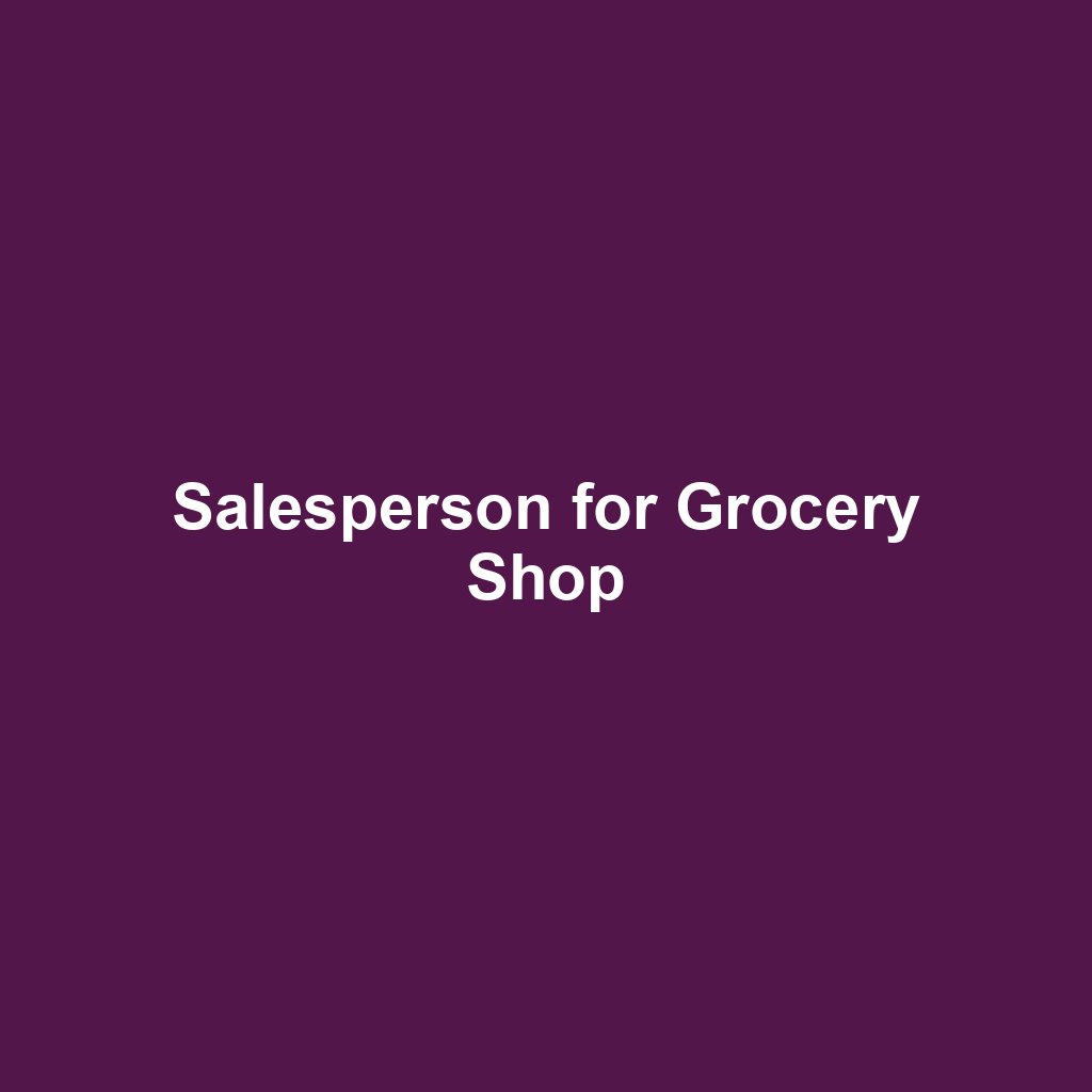 Salesperson for Grocery Shop