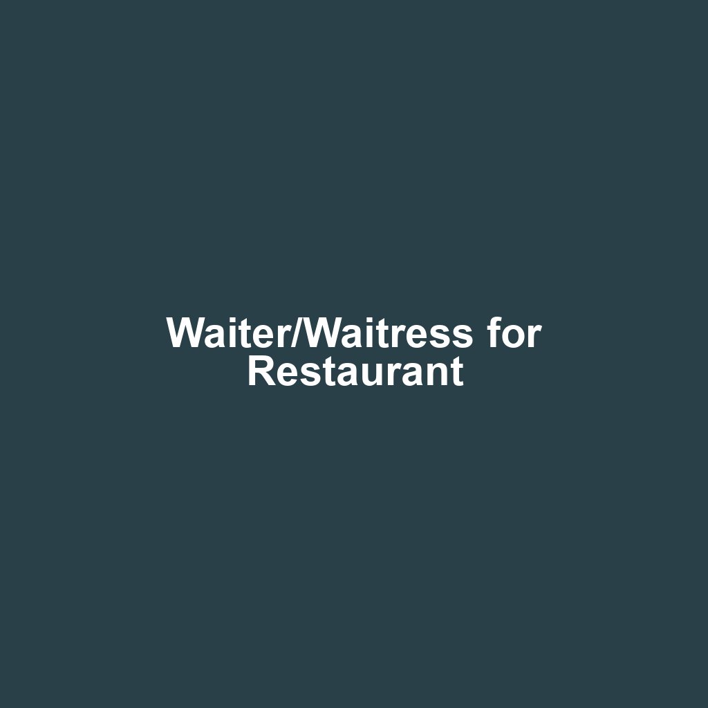Waiter/Waitress for Restaurant