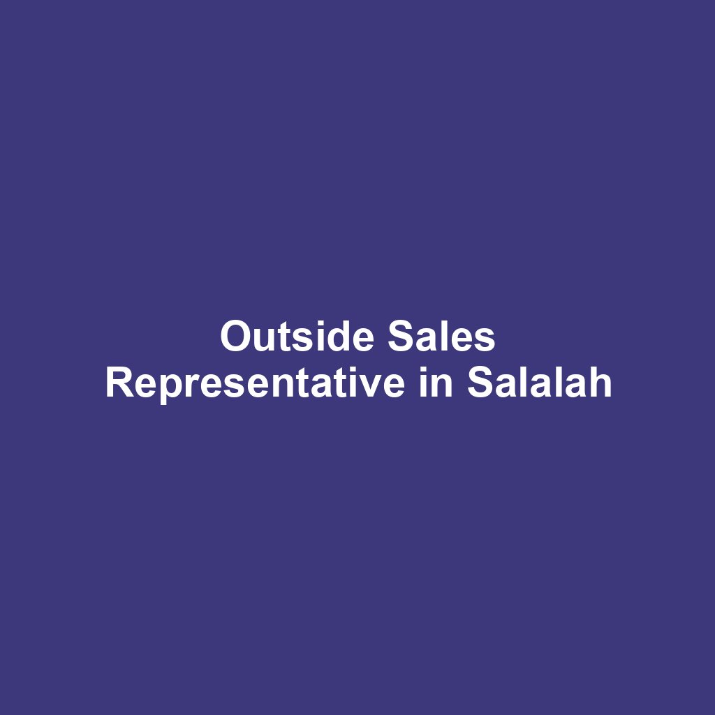 Outside Sales Representative in Salalah
