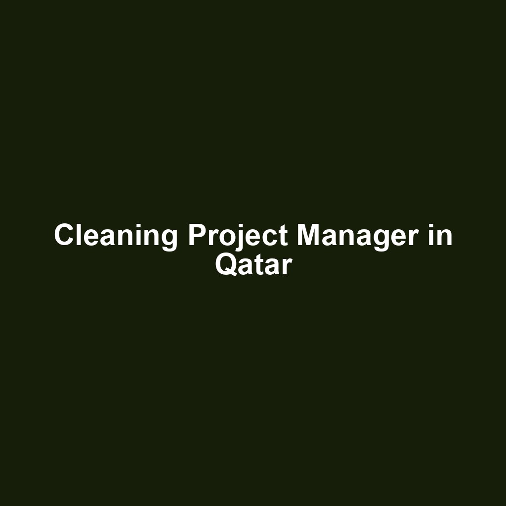 Cleaning Project Manager in Qatar