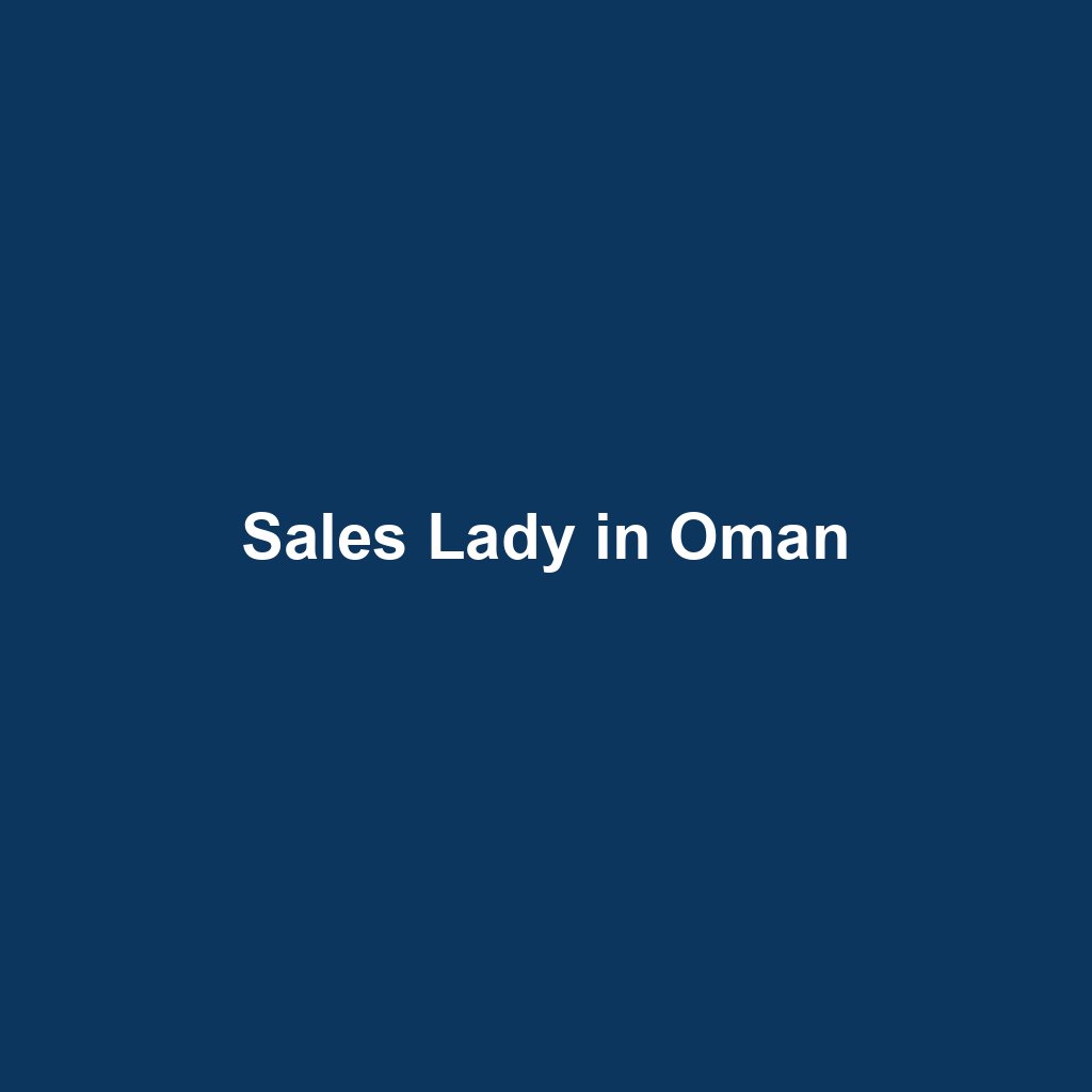 Sales Lady in Oman