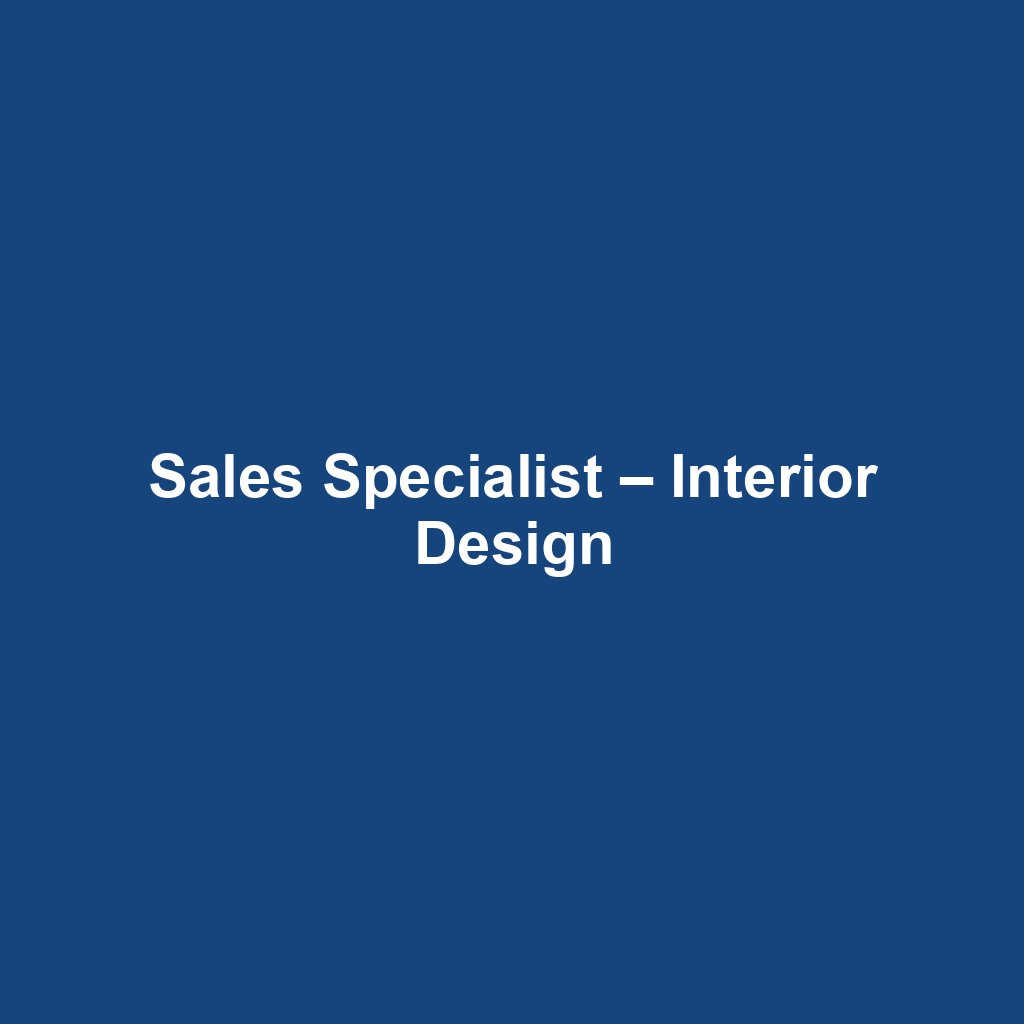 Sales Specialist – Interior Design