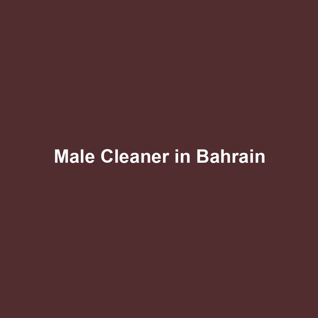 Male Cleaner in Bahrain