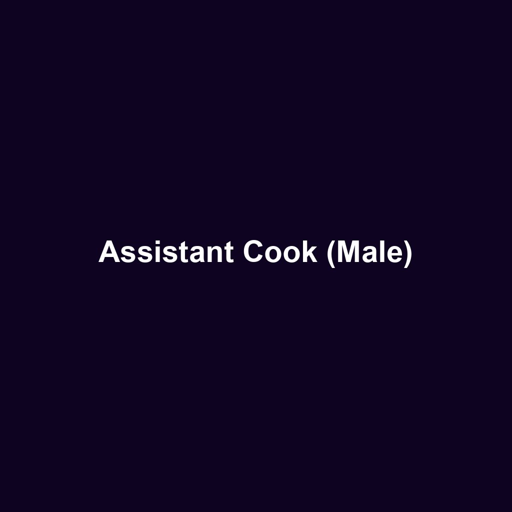 Assistant Cook (Male)
