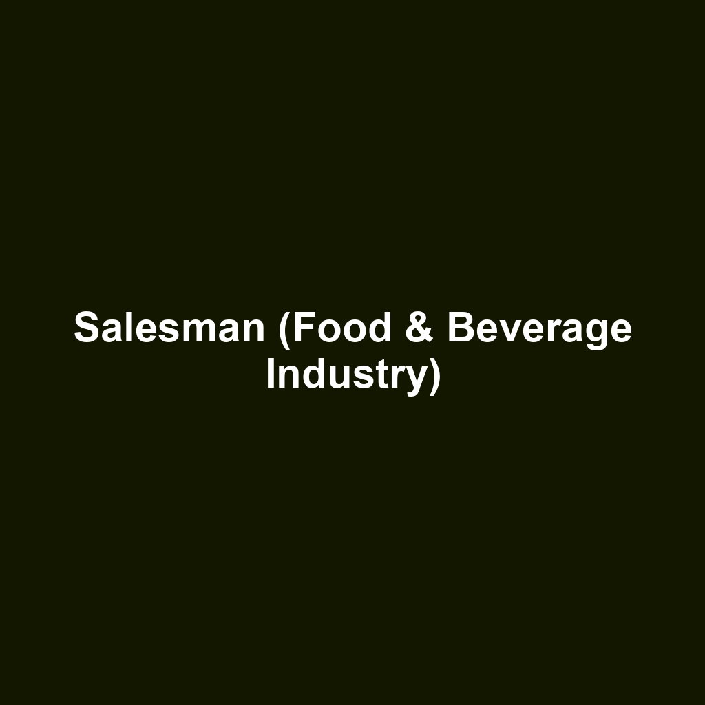 Salesman (Food & Beverage Industry)