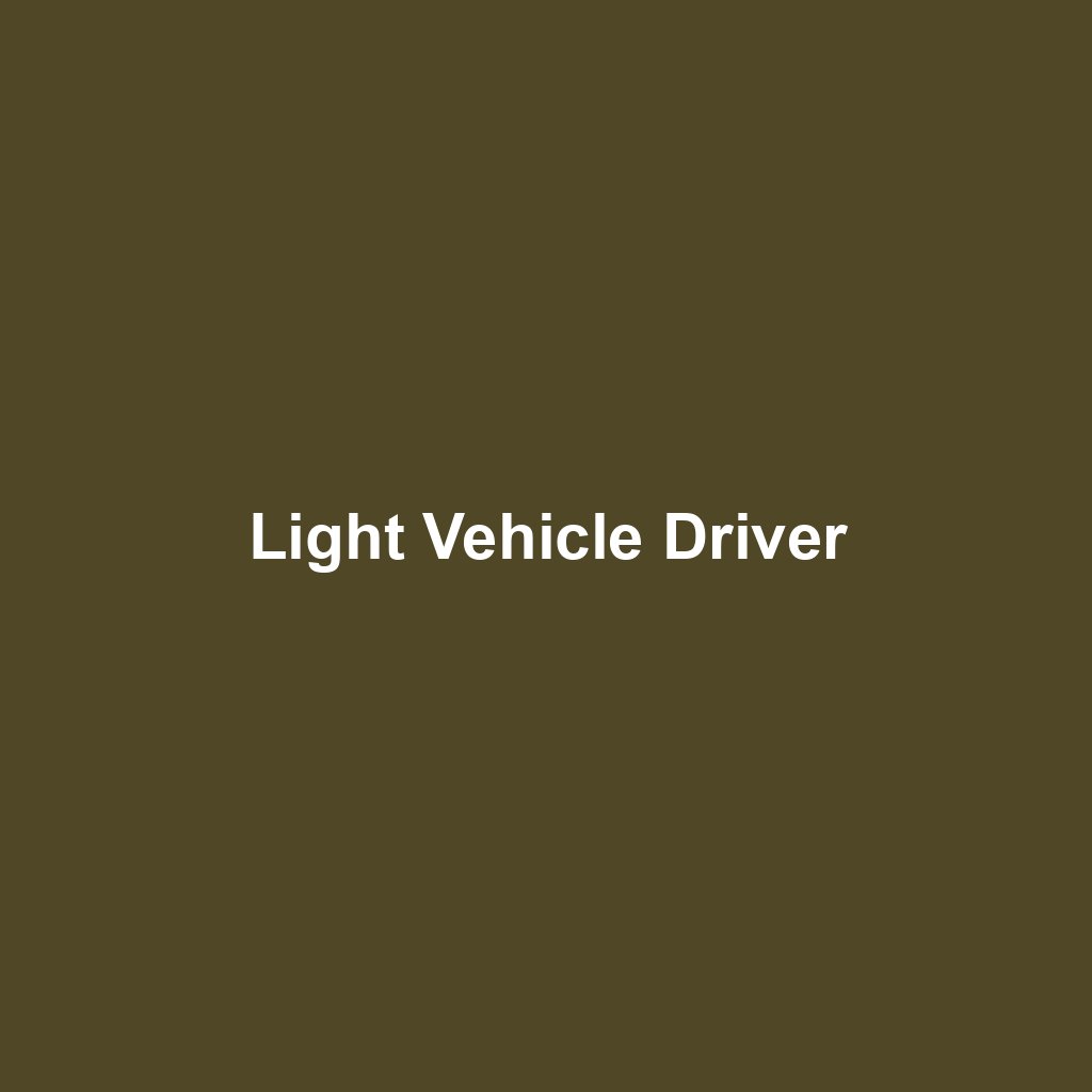 Light Vehicle Driver