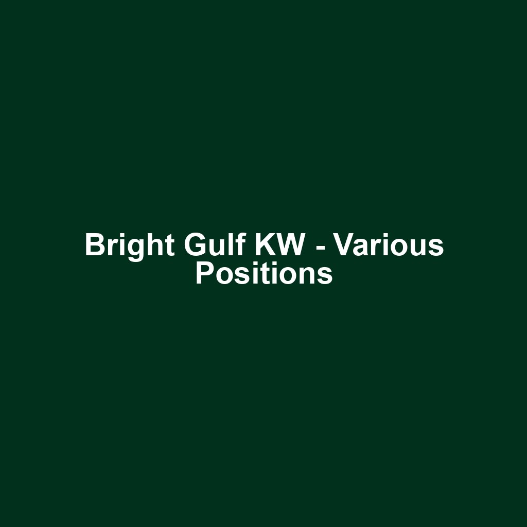 Bright Gulf KW - Various Positions