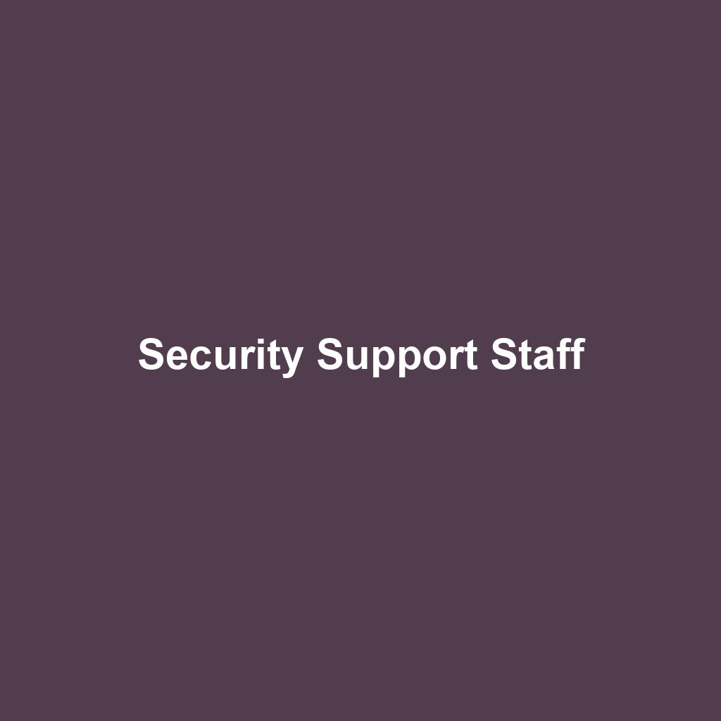 Security Support Staff