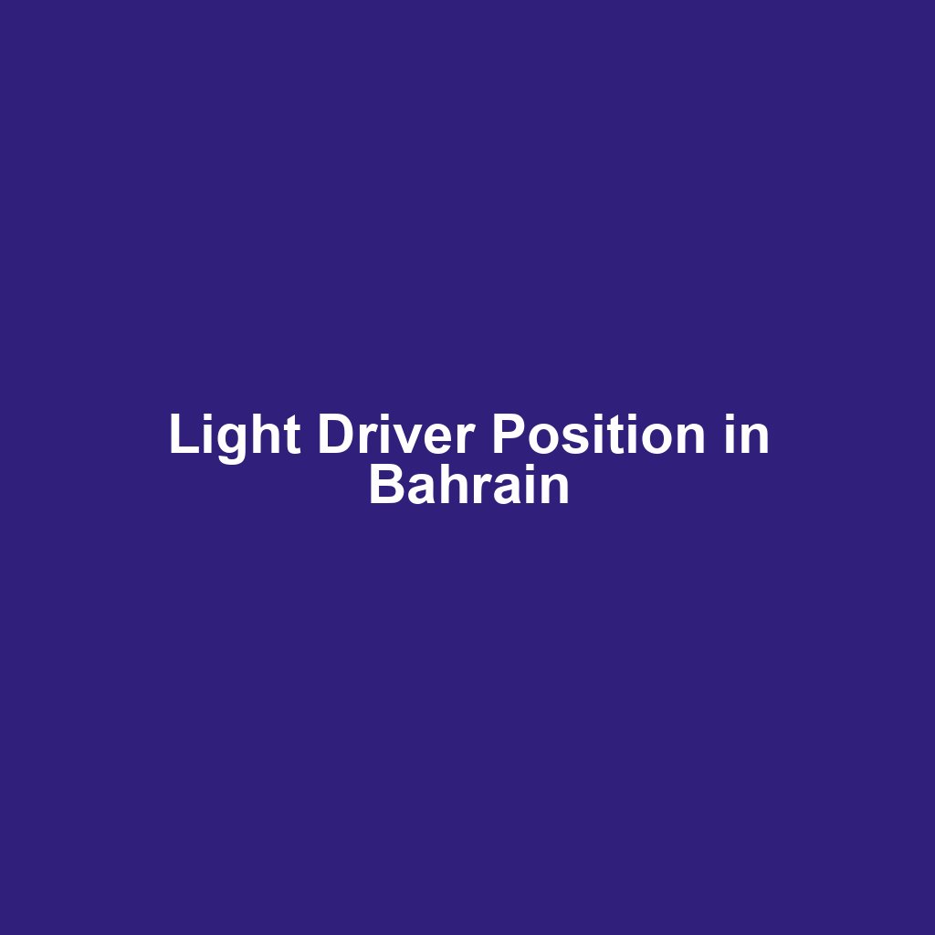 Light Driver Position in Bahrain