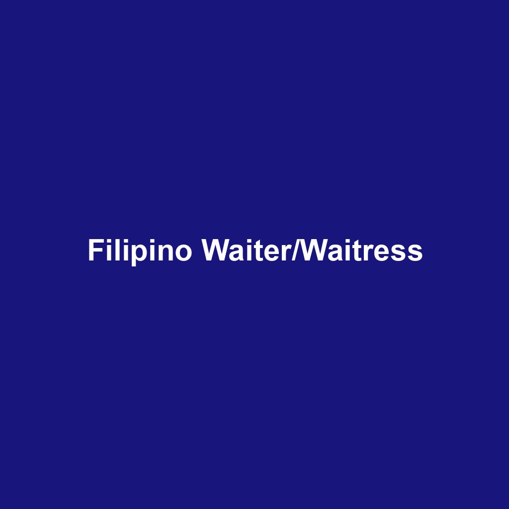 Filipino Waiter/Waitress