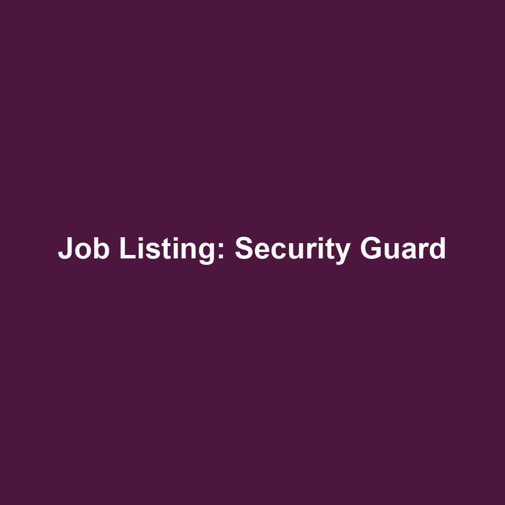 Job Listing: Security Guard